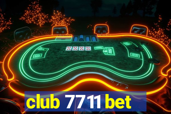 club 7711 bet